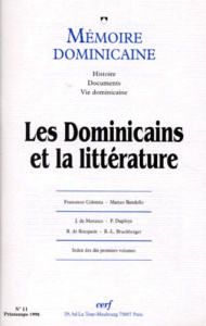 MEMOIRE DOMINICAINE NUMERO 11 PRINTEMPS 1998 : LES DOMINICAINS ET LA LITTERATURE - COLLECTIF