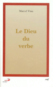 LE DIEU DU VERBE - Viau Marcel