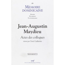 Mémoire dominicaine n° 11 : Jean-Augustin Maydieu, 1900-1955 - Gaillardon David
