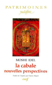 La cabale. Nouvelles perspectives - Idel Moshé