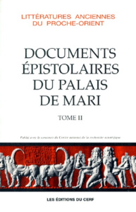 DOCUMENTS EPISTOLAIRES DU PALAIS DE MARI. Tome 2 - Durand Jean-Marie