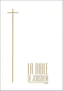 LA BIBLE DE JERUSALEM. Nouvelle édition revue et augmentée - ECOLE BIBLIQ JERU.