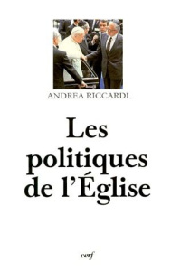Les politiques de l'Église - Riccardi Andrea