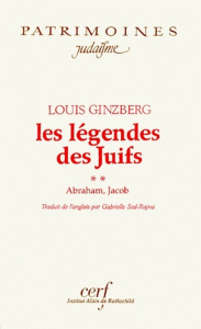 Les légendes des Juifs Tome 2 : Abraham, Jacob - Ginzberg Louis