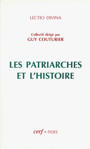 Les patriarches et l'histoire - COLLECTIF
