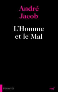 L'homme et le mal - Jacob André