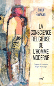 La conscience religieuse de l'homme moderne - Giussani Luigi