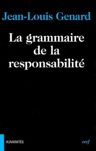 La grammaire de la responsabilité - Genard Jean-Louis