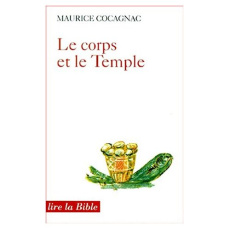 Le corps et le Temple - Cocagnac Maurice