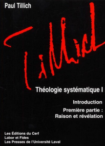 Théologie systématique. Tome 1, Raison et révélation - Tillich Paul