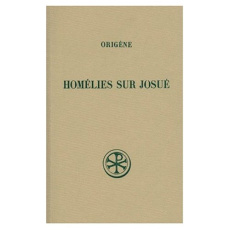 Homélies sur Josué. Edition bilingue français-latin - Jaubert Annie
