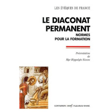 Le diaconat permanent. Normes pour la formation - CONF EVEQUES FRAN.