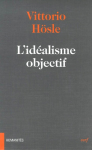 L'idéalisme objectif - Hösle Vittorio