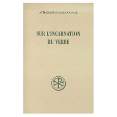 Sur l'incarnation du verbe - ATHANASE