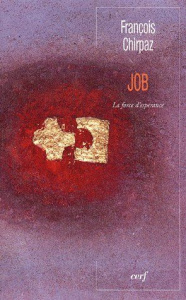 Job. La force d'espérance - Chirpaz François