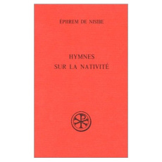 Hymnes sur la Nativité - EPHREM DE NISIBE