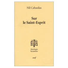 Sur le Saint-Esprit - Cabasilas Nil