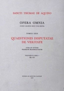 Opera Omnia Tome 22 : Quaestiones disputate de veritate. Volumen 2, Fasc. 1 - THOMAS D'AQUIN