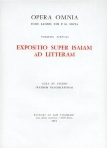 Opera Omnia Tome 28 : Expositio suoer Isaiam ad litteram - THOMAS D'AQUIN