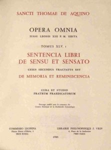 Opera Omnia Tome XLV, 2 : Sententia libri de sensu et sensato - THOMAS D'AQUIN