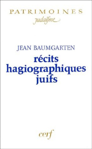 Récits hagiographiques juifs - Baumgarten Jean