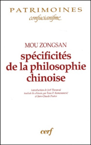 Spécificités de la philosophie chinoise - Zongsan Mou