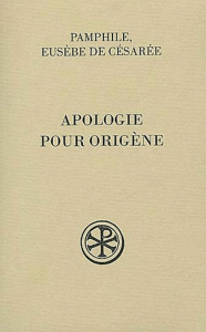 Apologie pour Origène - PAMPHILE DE CESAREE