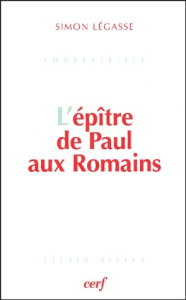 L'épître de Paul aux Romains - Légasse Simon