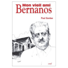 Mon vieil ami Bernanos - Gordan Paul