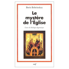 Le mystère de l'Eglise. Cours de théologie dogmatique - Bobrinskoy Boris