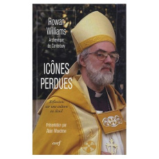Icônes perdues. Réflexions sur une culture en deuil - Williams Rowan ; Woodrow Alain ; Triomphe Michelin