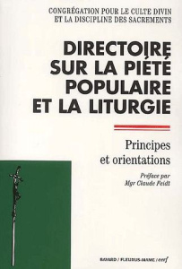 Directoire sur la piété populaire et la liturgie. Principes et orientations - CONG CULTE DIVIN