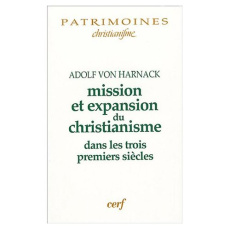 Mission et expansion du christianisme. Aux trois premiers siècles - Harnack Adolf von ; Hoffmann Joseph ; Tardieu Mich