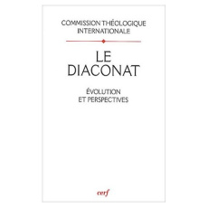 Le diaconat. Evolution et perspectives - COM THEOLOGIQUE INT