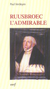 Ruusbroec l'admirable - Verdeyen Paul