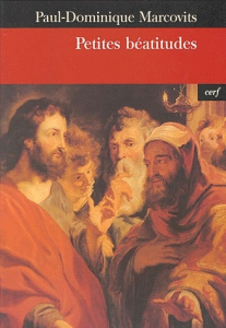 Petites béatitudes - Marcovits Paul-Dominique