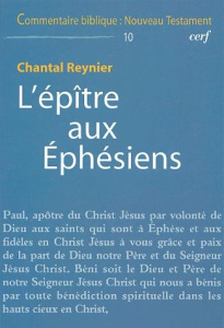 L'épître aux Ephésiens - Reynier Chantal