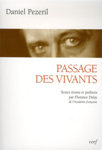 Passage des vivants - Pézeril Daniel ; Delay Florence