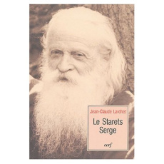 Le Starets Serge - Larchet Jean-Claude
