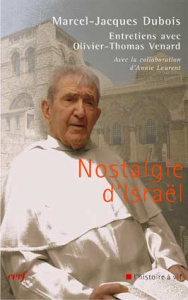 Nostalgie d'Israël - Dubois Marcel ; Venard Olivier-Thomas ; Laurent An