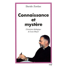 Connaissance et mystère. L'itinéraire théologique de Louis Bouyer - Zordan Davide