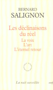 Les déclinaisons du réel - Salignon Bernard