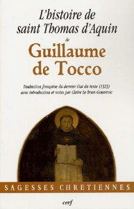 L'histoire de saint Thomas d'Aquin - Tocco Guillaume de ; Le Brun-Gouanvic Claire