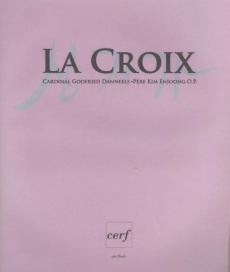 La Croix - Danneels Godfried ; Kim En-Joong ; Flannery Austin