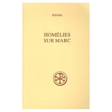 Homélies sur Marc - Morin Germain ; Gourdain Jean-Louis