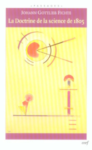 La Doctrine de la science de 1805 - Fichte Johann-Gottlieb ; Thomas-Fogiel Isabelle