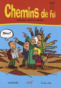 Chemins de foi. Catéchèse pour adultes - Danneels Godfried ; Rifflart Vincent