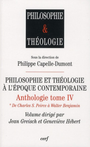 Philosophie et théologie à l'époque contemporaine. Anthologie Tome 4, 2 volumes - Capelle-Dumont Philippe ; Greisch Jean ; Hébert Ge