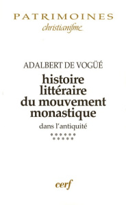 Histoire littéraire du mouvement monastique dans l'antiquité. Tome XI, la Gaule franque et l'Espagne - Vogüé Adalbert de