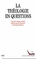 La théologie en questions - Fantino Jacques